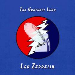 Led Zeppelin : The Grateful Lead